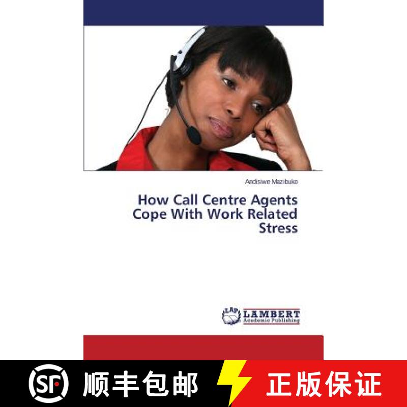 预订 How Call Centre Agents Cope With Work Related Stress [9783659693373]