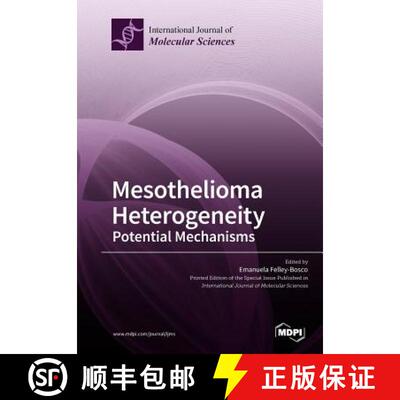 【3-4周达】Mesothelioma Heterogeneity Potential Mechanisms [9783038974734]