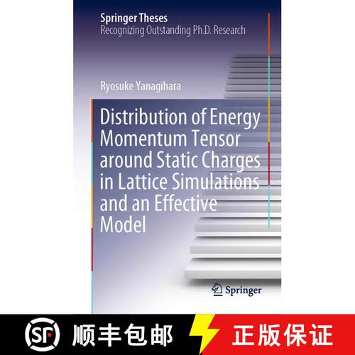 【3-4周达】精装 Distribution of Energy Momentum Tensor around Static Charges in Lattice Simulations a... [9789811662331]