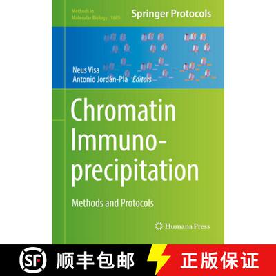 【3-4周达】精装 Chromatin Immunoprecipitation : Methods and Protocols (1st ed. 2018) [9781493973798]