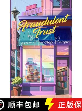 【3-4周达】Fraudulent Trust: A funny heart-warming feel-good romance [9798985352733]