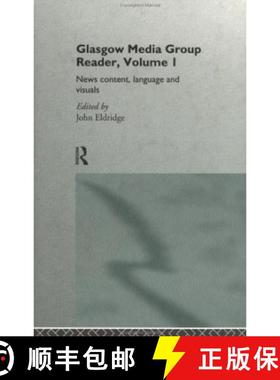 【3-4周达】The Glasgow Media Group Reader, Vol. I: News Content, Langauge and Visuals [9780415127295]
