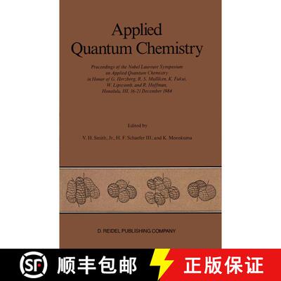 【3-4周达】Applied Quantum Chemistry: Proceedings of the Nobel Laureate Symposium on Applied Quantum ... [9789401086097]