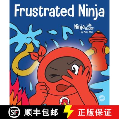 【3-4周达】精装 Frustrated Ninja : A Social, Emotional Children's Book About Managing Hot Emotions [9781637312346]