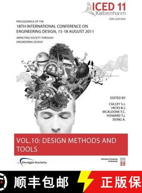 【3-4周达】Proceedings of ICED11: Impacting Society Through Engineering Design - Design Methods and T... [9781904670308]