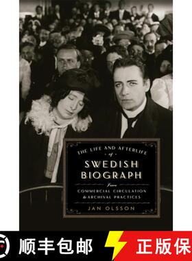 预订 The Life and Afterlife of Swedish Biograph: From Commercial Circulation to Archival Practices [9780299339906]