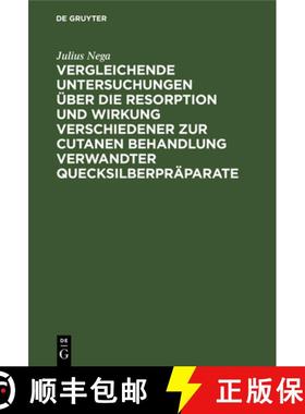 预订 Vergleichende Untersuchungen UEber Die Resorption Und Wirkung Verschiedener Zur Cutanen Behandlu... [9783112384138]