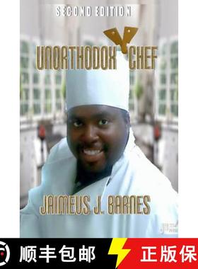 【3-4周达】Unorthodox Chef: Second Edition [9781105240089]