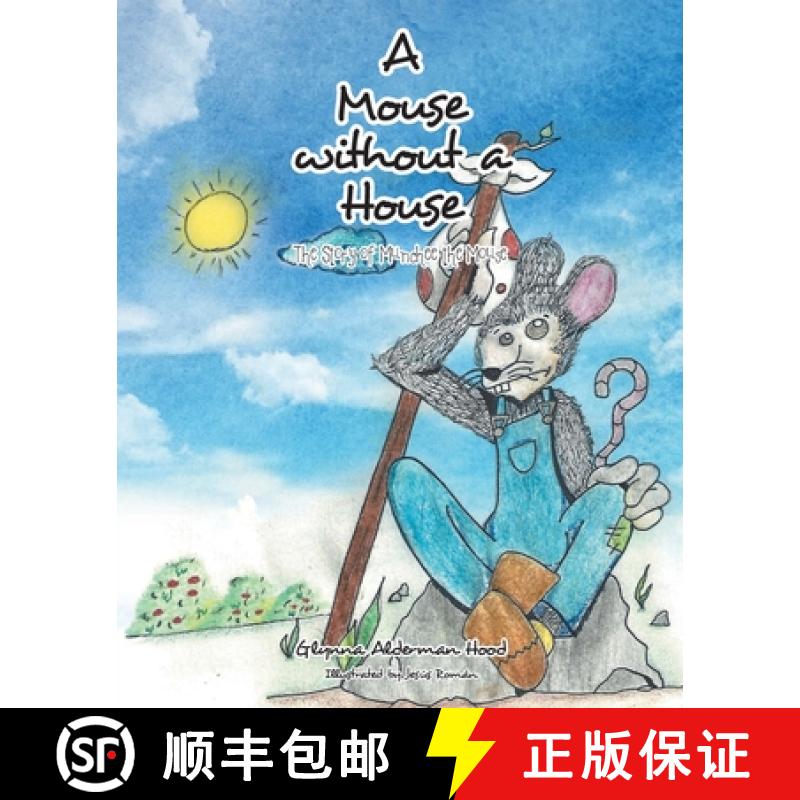 【2-3周达】A Mouse without A House: The Story of Munchee the Mouse [9781685265878]