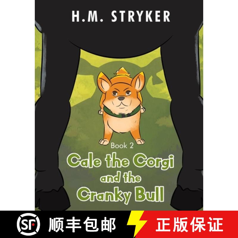 【3-4周达】Cale the Corgi and the Cranky Bull: Book 2 [9781098040796]