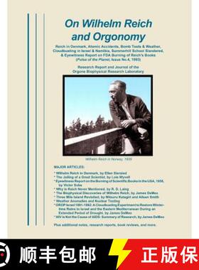 【3-4周达】On Wilhelm Reich and Orgonomy: Reich in Denmark, Atomic Accidents, Bomb Tests & Weather, C... [9780989139076]