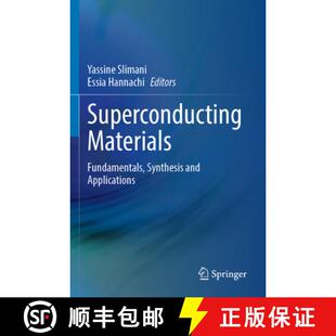 Superconducting Materials Applications 9789811912139 and 3周达 Synthesis Fundamentals