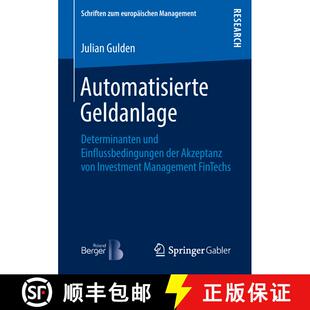【3-4周达】Automatisierte Geldanlage : Determinanten und Einflussbedingungen der Akzeptanz von Invest... [9783658240530]