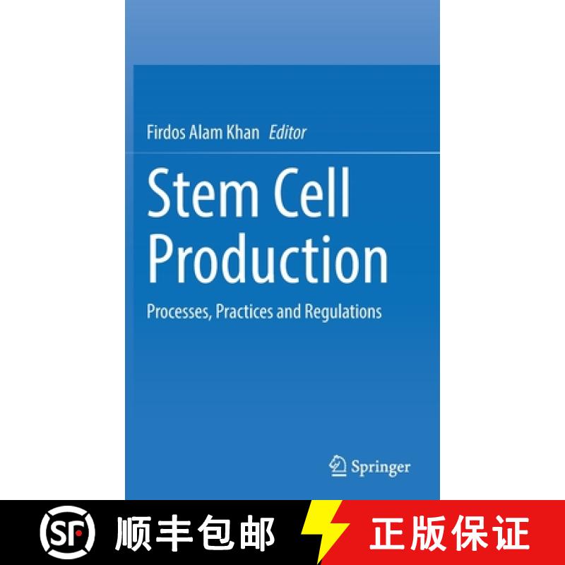 【3-4周达】Stem Cell Production : Processes, Practices and Regulations [9789811675881]