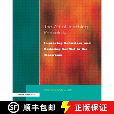 【3-4周达】The Art of Teaching Peacefully: Improving Behavior and Reducing Conflict in the Classroom [9781853465604]