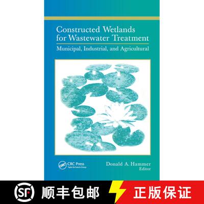 【3-4周达】精装 Constructed Wetlands for Wastewater Treatment: Municipal, Industrial and Agricultural [9780873711845]