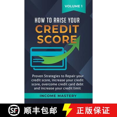 【3-4周达】精装 How to Raise Your Credit Score: Proven Strategies to Repair Your Credit Score, Increa... [9781647772338]