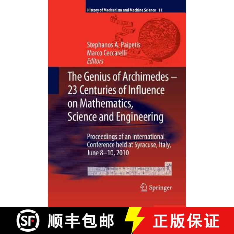 【3-4周达】Genius of Archimedes -- 23 Centuries of Influence on Mathematics, Science and Engineering:... [9789400797635]
