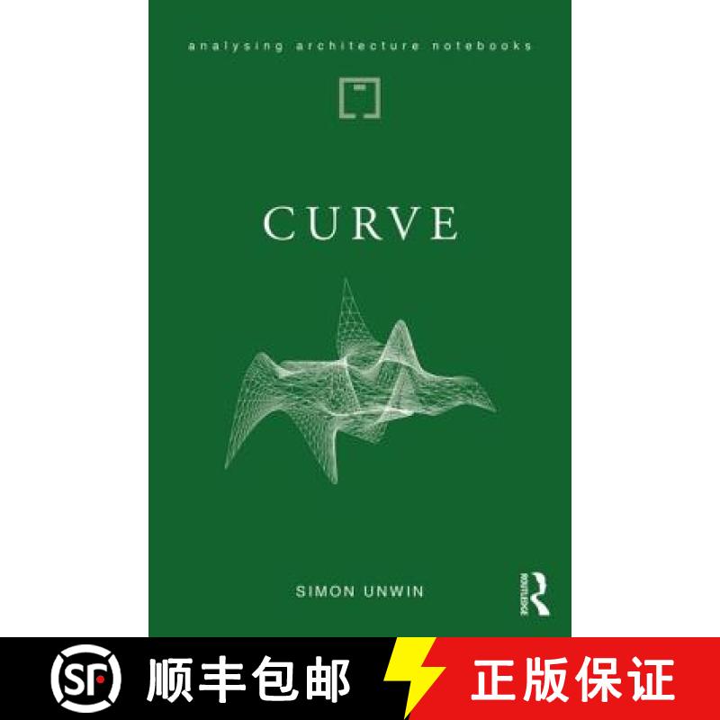 【3-4周达】Curve : possibilities and problems with deviating from the straight in architecture [9781138045941]