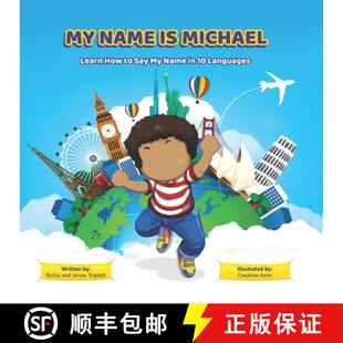 【3-4周达】My Name is Michael : Lean How To Say My Name In 10 Languages [9780997972559]