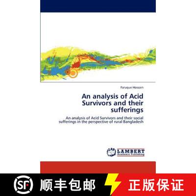预订 An analysis of Acid Survivors and their sufferings [9783846588734]
