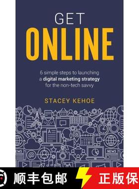 【3-4周达】Get Online : 6 simple steps to launching a digital marketing strategy for the non-tech savvy [9781781333457]