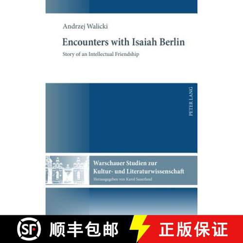 预订 Encounters with Isaiah Berlin : Story of an Intellectual Friendship [9783631606339]