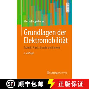 【3-4周达】Grundlagen der Elektromobilität: Technik, Praxis, Energie und Umwelt (2. Auflage 2025) (2... [9783658448271]