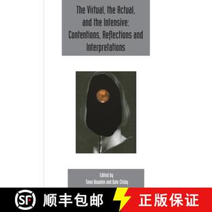 【3-4周达】The Virtual, the Actual, and the Intensive: Contentions, Reflections and Interpretations: ... [9781474425773]