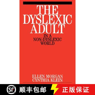 【3-4周达】The Dyslexic Adult In A Non-Dyslexic World [Wiley教育学] [9781861562074]