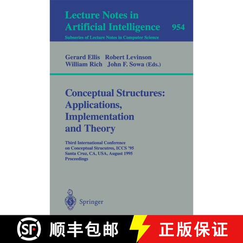 【3-4周达】Conceptual Structures, Applications, Implementation and Theory: Third International Confer... [9783540601616]