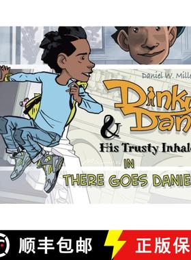 预订 Dinky Dan & His Trusty Inhaler: There Goes Daniel [9798987591512]