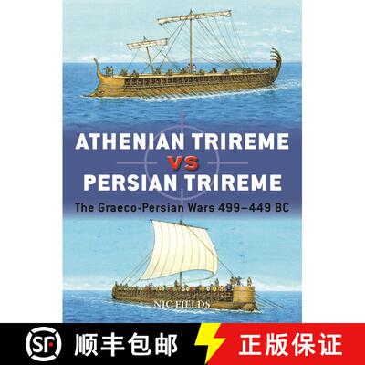 【3-4周达】Athenian Trireme vs Persian Trireme: The Graeco-Persian Wars 499–449 BC [9781472848611]
