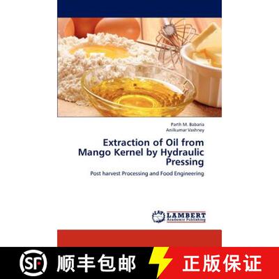 【3-4周达】Extraction of Oil from Mango Kernel  by Hydraulic Pressing [9783846535325]