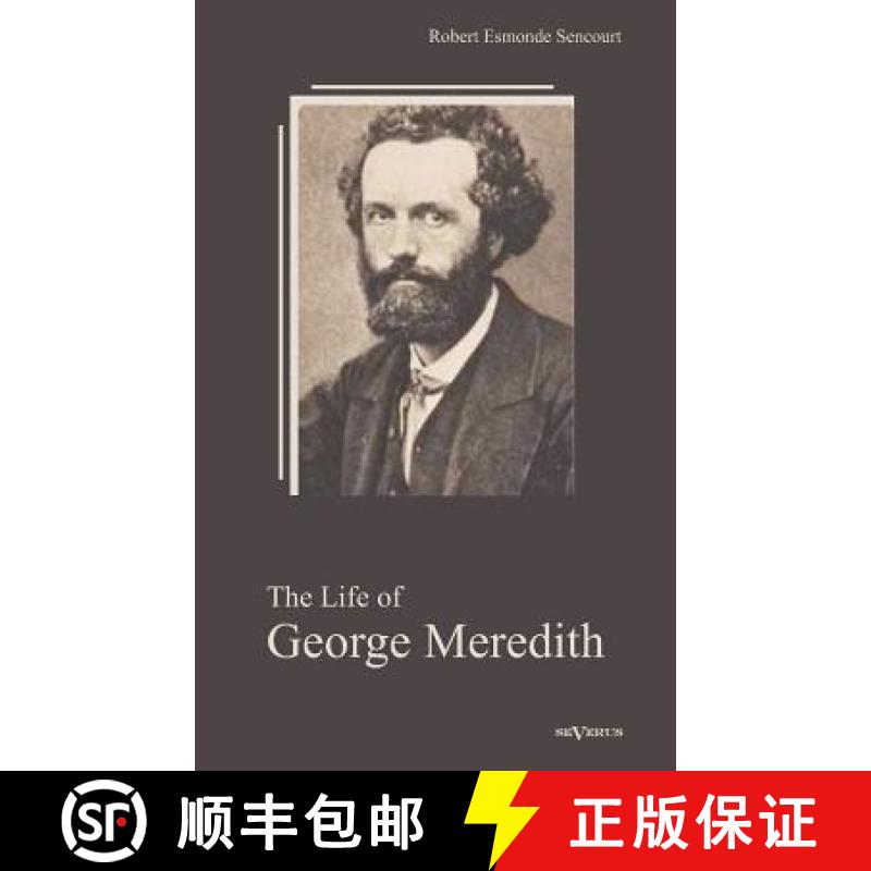 预订 The Life of George Meredith. Biography of a poet [9783863472443]