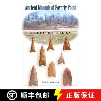 【3-4周达】The Ancient Mounds of Poverty Point – Place of Rings [9780813025513]