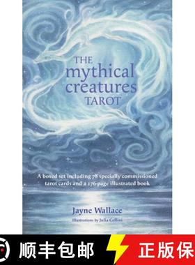 【3-4周达】Mythical Creatures Tarot: A Boxed Set Including 78 Specially Commissioned Tarot Cards and ... [9781800654617]