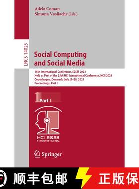 【3-4周达】Social Computing and Social Media: 15th International Conference, SCSM 2023, Held as Part ... [9783031359149]