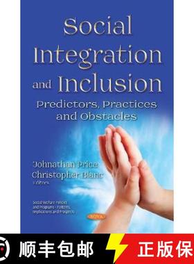 【3-4周达】Social Integration and Inclusion: Predictors, Practices and Obstacles [9781536140637]