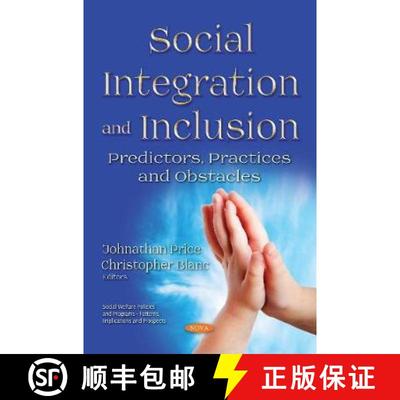 【3-4周达】Social Integration and Inclusion: Predictors, Practices and Obstacles [9781536140637]