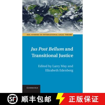 【3-4周达】Jus Post Bellum and Transitional Justice: - Jus Post Bellum and Transitional Justice [9781107040175]