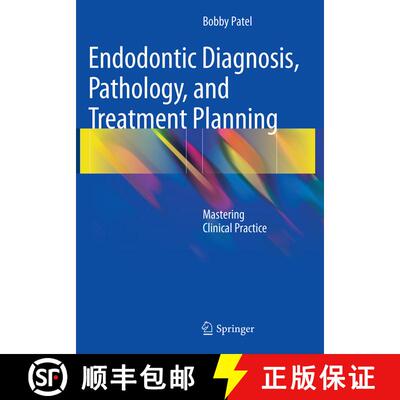 【3-4周达】Endodontic Diagnosis, Pathology, and Treatment Planning: Mastering Clinical Practice [9783319354767]