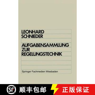 【3-4周达】Aufgabensammlung zur Regelungstechnik : Lineare und nichtlineare Regelvorgänge Für Elekt... [9783528030377]