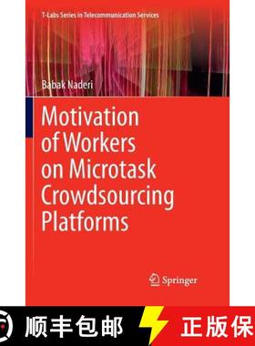 【3-4周达】Motivation of Workers on Microtask Crowdsourcing Platforms [9783319891989]