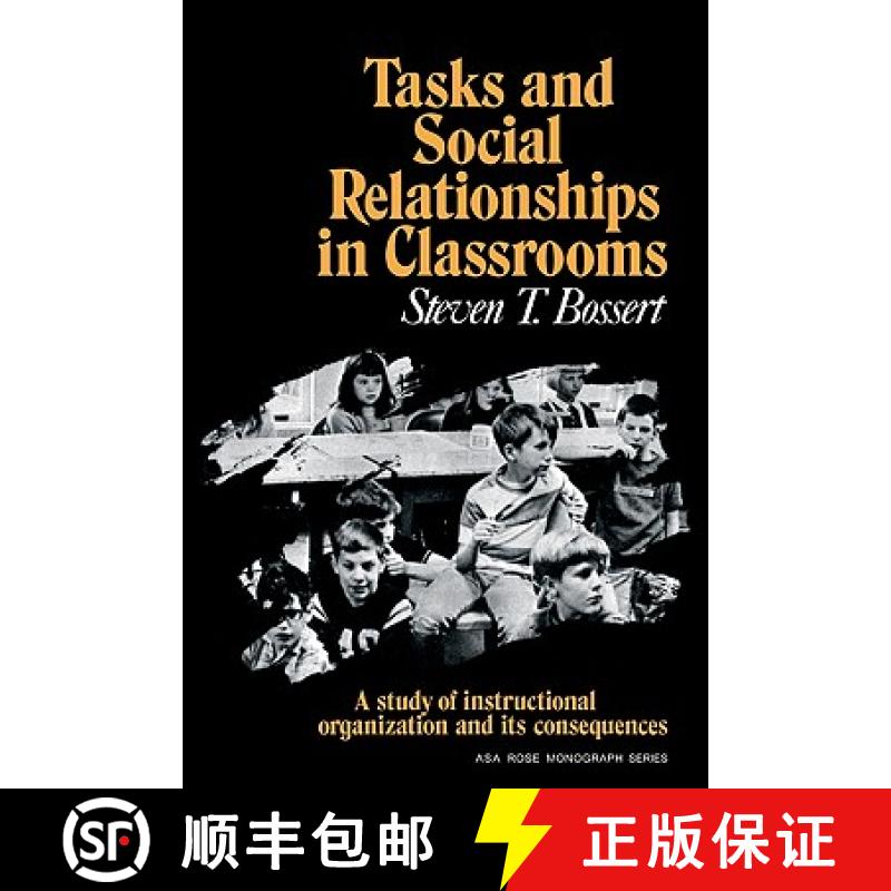 【3-4周达】Tasks and Social Relationships in Classrooms: A study of instructional organisation and it... [9780521295055]