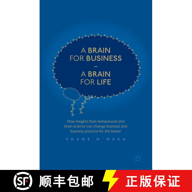 【3-4周达】A Brain for Business - A Brain for Life: How Insights from Behavioural and Brain Science C... [9783319491530]