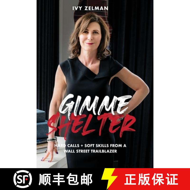 【2-3周达】Gimme Shelter: Hard Calls + Soft Skills From A Wall Street Trailblazer [9781737709909]