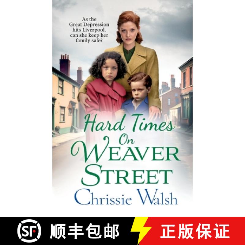 【2-3周达】Hard Times on Weaver Street: A gritty, heartbreaking historical saga from Chrissie Walsh f... [9781802809503]