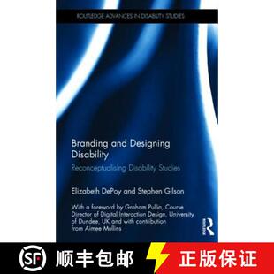 【3-4周达】精装 Branding and Designing Disability : Reconceptualising Disability Studies [9780415635387]