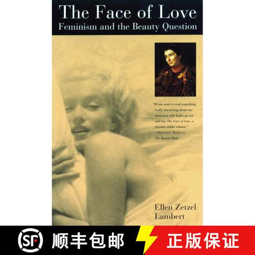 【3-4周达】The Face of Love: Feminism and the Beauty Question [9780807065013]